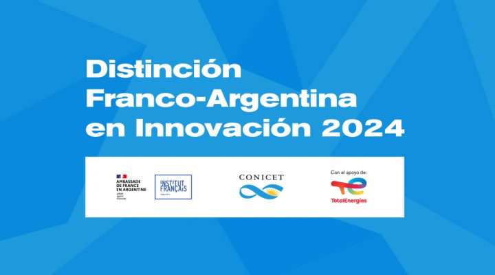 Se prorroga la convocatoria para la 8° edición de la Distinción Franco-Argentina en Innovación