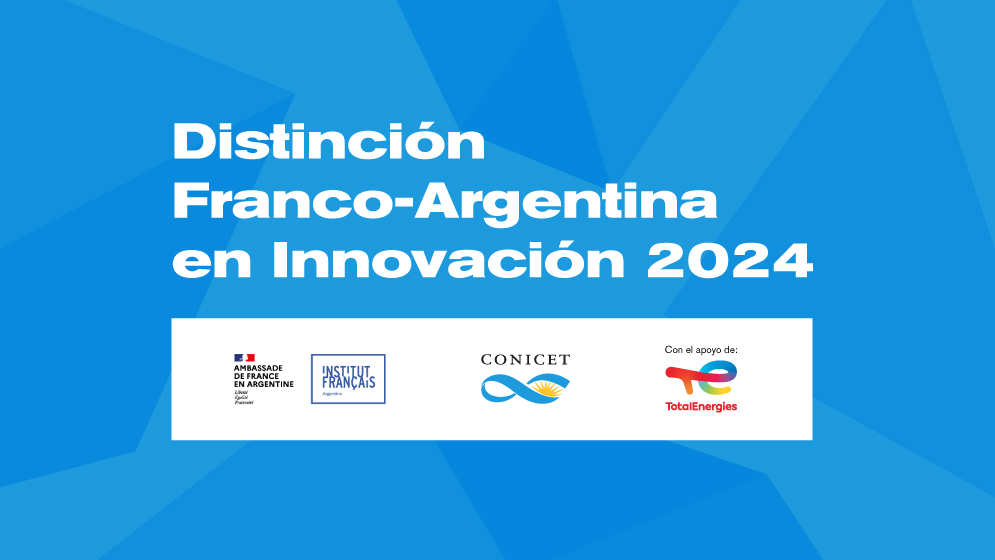 Convocatoria abierta para la 8° edición de la Distinción Franco-Argentina en Innovación